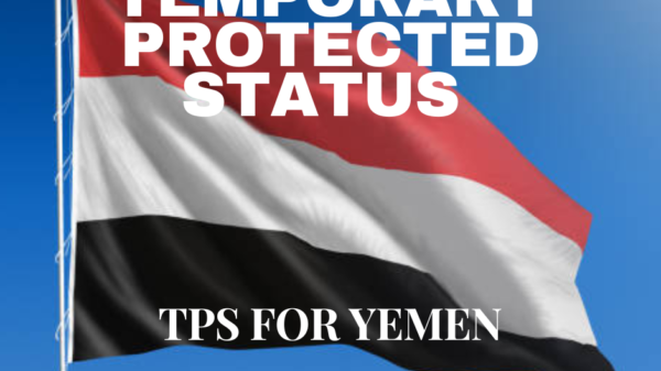 Yemen TPS Extension: How New Rules Impact Yemeni Nationals in the U.S.